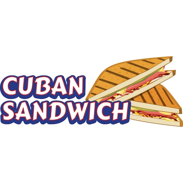 Safety Sign, 9 in Height, Vinyl, 6 in Length, Cuban Sandwich, D-DC-16-Cuban Sandwich